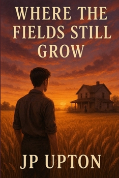 Paperback Where the Fields Still Grow Book