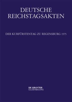 Hardcover Der Kurfürstentag zu Regensburg 1575 (German Edition) [German] Book