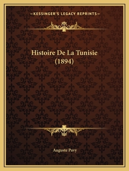 Paperback Histoire De La Tunisie (1894) [French] Book
