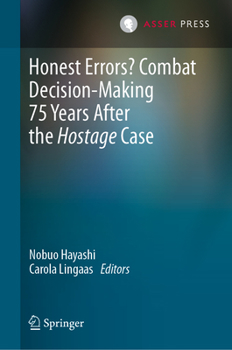 Hardcover Honest Errors? Combat Decision-Making 75 Years After the Hostage Case Book