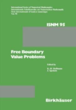 Hardcover Free Boundary Value Problems: Proceedings of a Conference Held at the Mathematisches Forschungsinstitut, Oberwolfach, July 9-15, 1989 Book