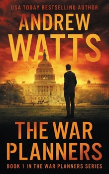The War Planners (The War Planners #1) - Book #1 of the War Planners