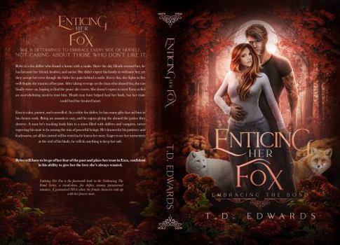 Paperback Enticing Her Fox: Embracing The Bond Book
