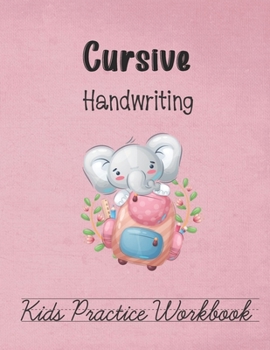 Paperback Cursive Handwriting, Kids Practice Workbook: Alphabets on lined pages to trace and form perfect cursive letters for all ages. Easy to practice on 110 Book