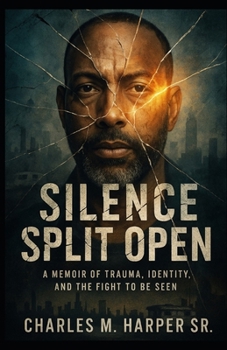 Paperback Silence Split Open: "A Memoir of Trauma, BPD, and the Journey Back to Myself" Book