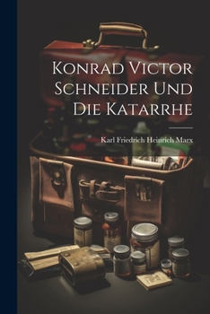 Paperback Konrad Victor Schneider Und Die Katarrhe [German] Book