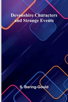 Paperback Devonshire Characters And Strange Events Book