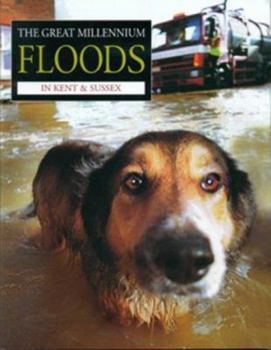 Paperback The Great Millennium Floods in Kent & Sussex Book