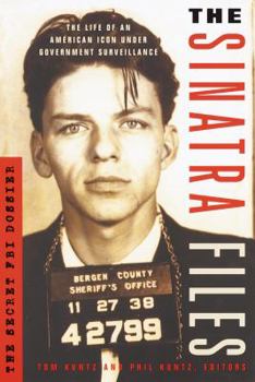 Paperback The Sinatra Files: The Secret FBI Dossier Book