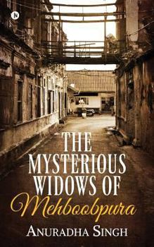 Paperback The Mysterious Widows of Mehboobpura Book