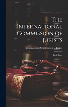 Hardcover The International Commission of Jurists; Basic Facts Book