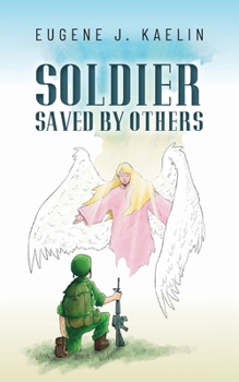 Paperback Soldier Saved by Others Book