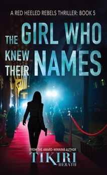 The Girl Who Knew Their Names - Book #5 of the Red Heeled Rebels