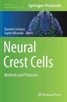 Hardcover Neural Crest Cells: Methods and Protocols Book