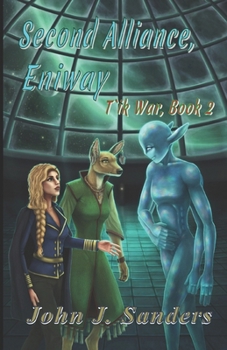 Second Alliance, Eniway: T`ik War Book 2 B09BGPFSPG Book Cover