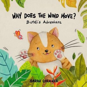 Paperback Why Does The Wind Move?: Bundi's Adventures Book