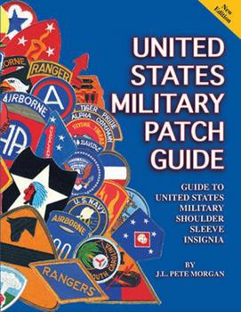 Hardcover United States Military Patch Guide: Guide to United States Military Shoulder Sleeve Insignia Book