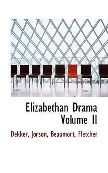 Paperback Elizabethan Drama Volume II Book