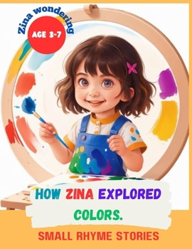 Zina Wondering: How Zina explored colors.