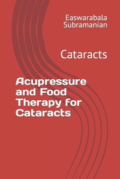 Paperback Acupressure and Food Therapy for Cataracts: Cataracts Book