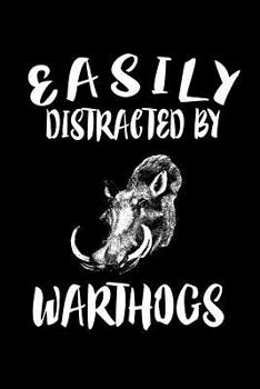 Paperback Easily Distracted By Warthogs: Animal Nature Collection Book