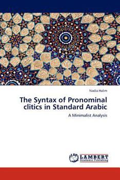 Paperback The Syntax of Pronominal clitics in Standard Arabic Book