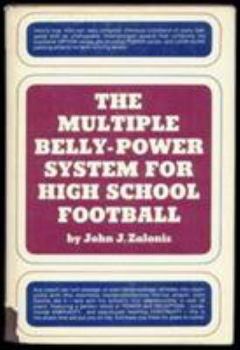 Paperback The Multiple Belly-Power System for High School Football Book