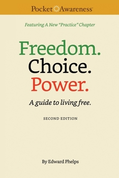 Paperback Freedom. Choice. Power.: A guide to living free. Book