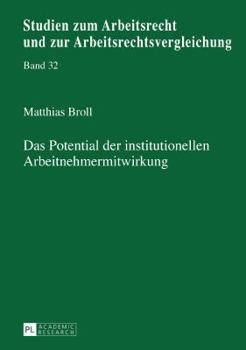 Hardcover Das Potential der institutionellen Arbeitnehmermitwirkung [German] Book