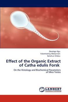 Paperback Effect of the Organic Extract of Catha edulis Forsk Book