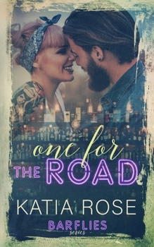 One for the Road - Book #3 of the Barflies
