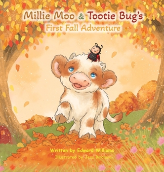 Hardcover Millie Moo & Tootie Bug's First Fall Adventure Book