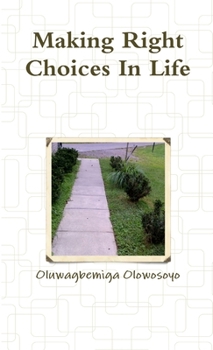 Paperback Making Right Choices In Life Book