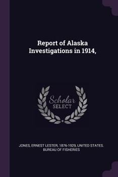 Paperback Report of Alaska Investigations in 1914, Book