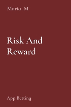 Paperback Risk And Reward: App Betting Book