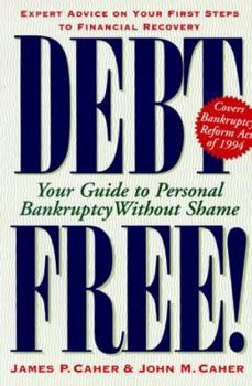 Paperback Debt Free!: Your Guide to Personal Bankruptcy Without Shame Book