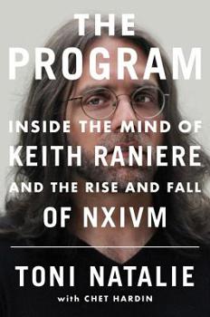 Hardcover The Program: Inside the Mind of Keith Raniere and the Rise and Fall of Nxivm Book