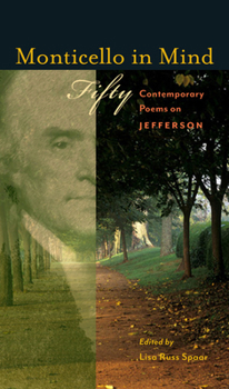 Hardcover Monticello in Mind: Fifty Contemporary Poems on Jefferson Book