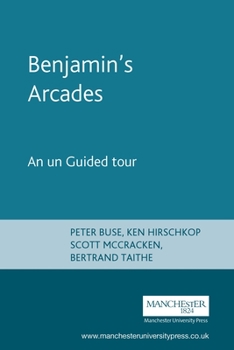 Paperback Benjamin's Arcades: An Unguided Tour Book