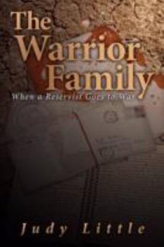 Paperback The Warrior Family: When a Reservist Goes to War Book