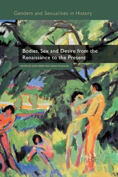 Paperback Bodies, Sex and Desire from the Renaissance to the Present Book