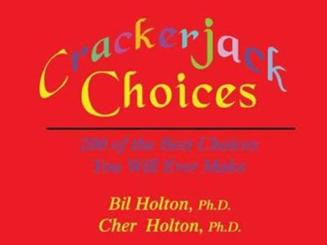 Paperback Crackerjack Choices: 200 of the Best Choices You Will Ever Make Book