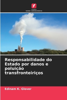 Paperback Responsabilidade do Estado por danos e poluição transfronteiriços [Portuguese] Book