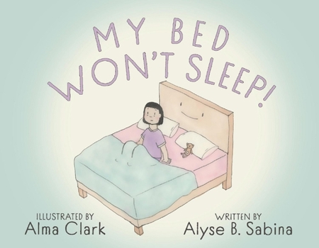 Paperback My Bed Won't Sleep! Book