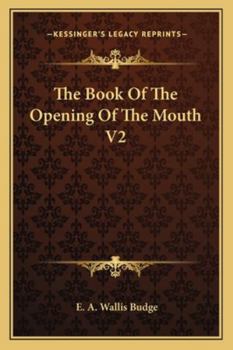 Paperback The Book of the Opening of the Mouth V2 Book