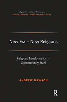 Paperback New Era - New Religions: Religious Transformation in Contemporary Brazil Book