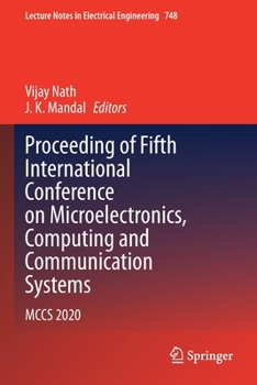 Paperback Proceeding of Fifth International Conference on Microelectronics, Computing and Communication Systems: McCs 2020 Book
