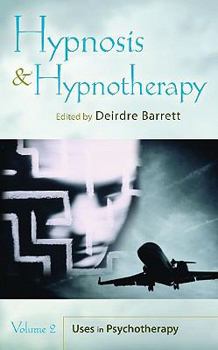 Hardcover Hypnosis and Hypnotherapy: Uses in Psychotherapy (2) Book
