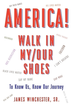 Paperback America! Walk in My/Our Shoes: To Know Us, Know Our Journey Book