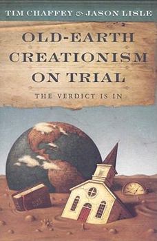 Paperback Old-Earth Creationism on Trial: The Verdict Is in Book